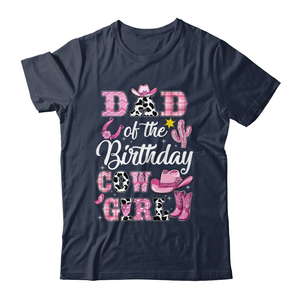 Dad Of The Birthday Cow Girl Western Cowgirl 1st Birthday Shirt & Hoodie | teecentury