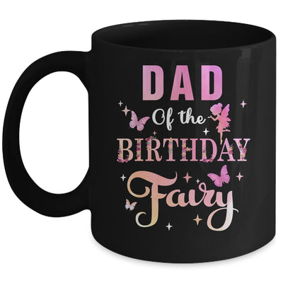 Dad Of The Birthday Fairy Princess Girl Party Decoration Mug | teecentury