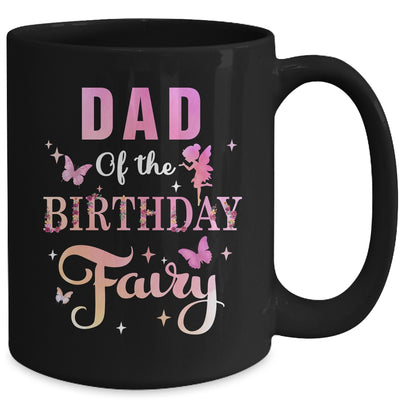 Dad Of The Birthday Fairy Princess Girl Party Decoration Mug | teecentury