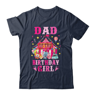 Dad Of The Birthday Girl Circus Carnival Family Party Shirt & Hoodie | teecentury
