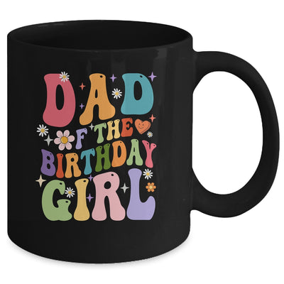 Dad Of The Birthday Girl Groovy Party 1st Birthday Girl Mug | teecentury