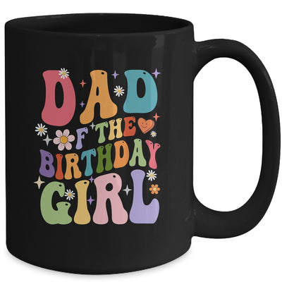 Dad Of The Birthday Girl Groovy Party 1st Birthday Girl Mug | teecentury
