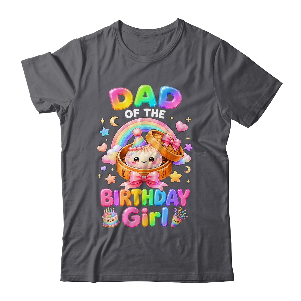 Dad Of The Birthday Girl Kawaii Dumpling Squishy Family Shirt & Hoodie | teecentury