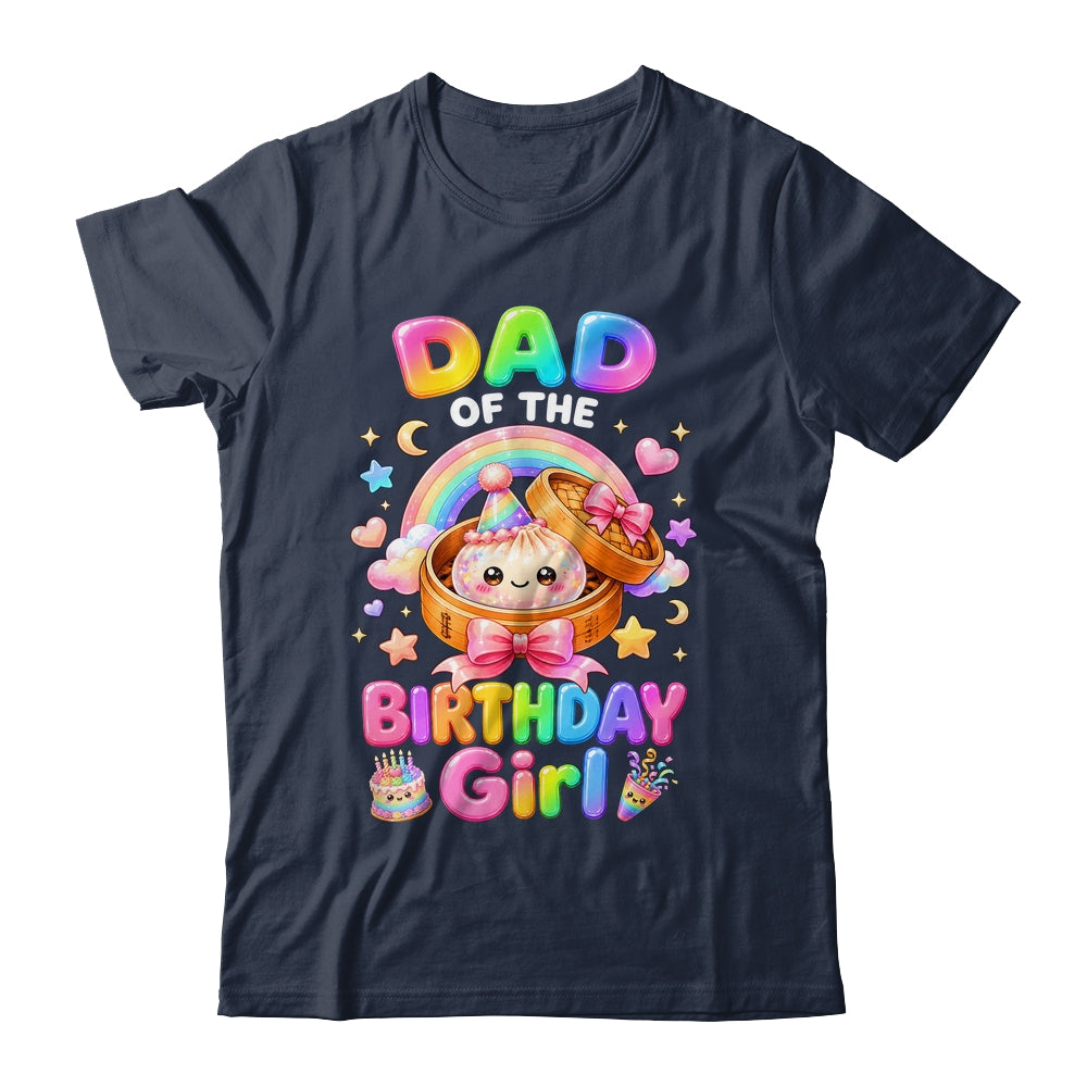 Dad Of The Birthday Girl Kawaii Dumpling Squishy Family Shirt & Hoodie | teecentury