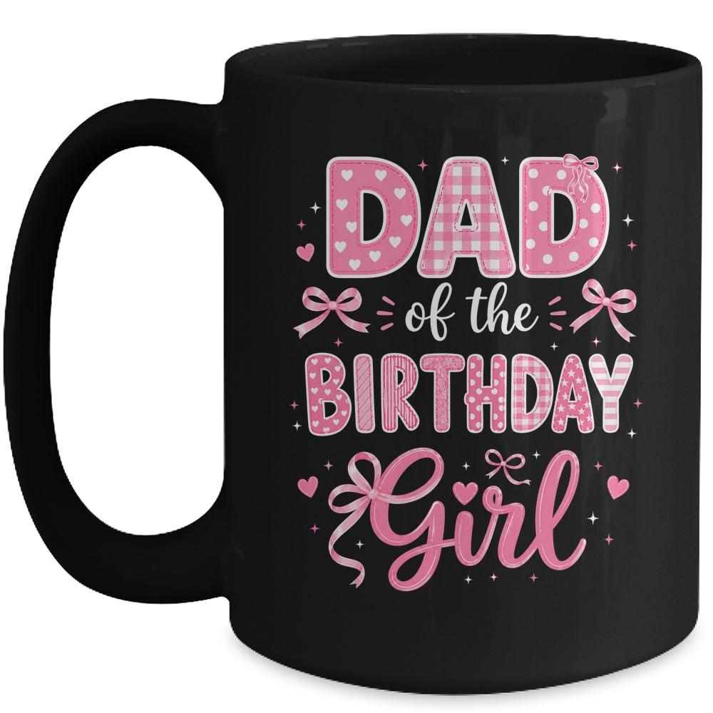 Dad Of The Birthday Girl Matching Pink Coquette Bow Mug | teecentury