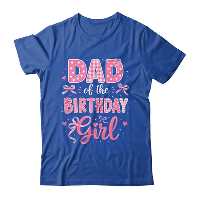 Dad Of The Birthday Girl Matching Pink Coquette Bow Shirt & Hoodie | teecentury