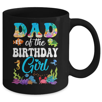 Dad Of The Birthday Girl Sea Fish Ocean Aquarium Party Mug | teecentury