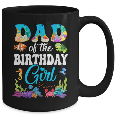 Dad Of The Birthday Girl Sea Fish Ocean Aquarium Party Mug | teecentury