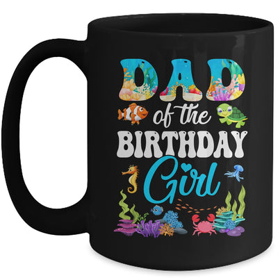 Dad Of The Birthday Girl Sea Fish Ocean Aquarium Party Mug | teecentury