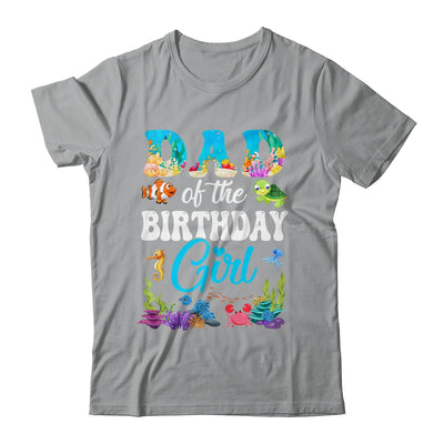 Dad Of The Birthday Girl Sea Fish Ocean Aquarium Party Shirt & Hoodie | teecentury