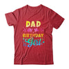 Dad Of The Birthday Girl Tie Dye 1st Birthday Family Shirt & Hoodie | teecentury
