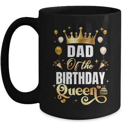 Dad Of The Birthday Queen Funny Matching Birthday Party Mug | teecentury