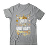 Dad Of The Birthday Queen Funny Matching Birthday Party Shirt & Hoodie | teecentury