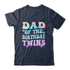 Dad Of The Birthday Twins Girls Kids Party Retro Bday Shirt & Hoodie | teecentury