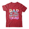 Dad Of The Birthday Twins Girls Kids Party Retro Bday Shirt & Hoodie | teecentury