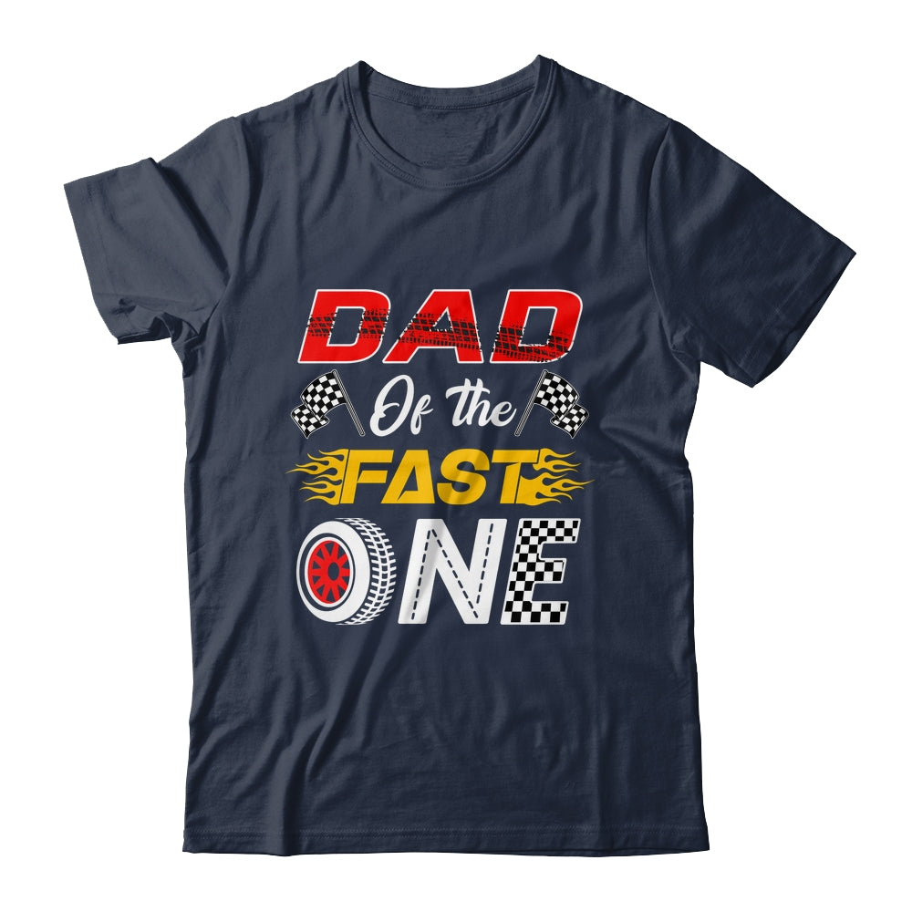 Dad Of The Fast One 1st Birthday Race Car Family Shirt & Hoodie | teecentury