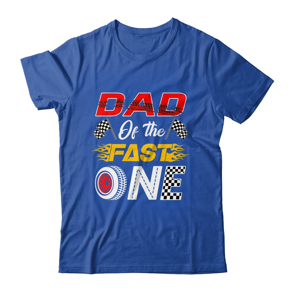 Dad Of The Fast One 1st Birthday Race Car Family Shirt & Hoodie | teecentury