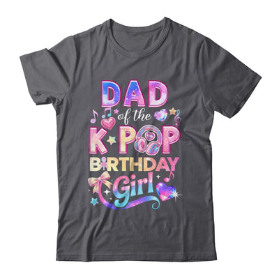 Dad Of The K-Pop Birthday Girls Korean Music Lovers Shirt & Hoodie | teecentury