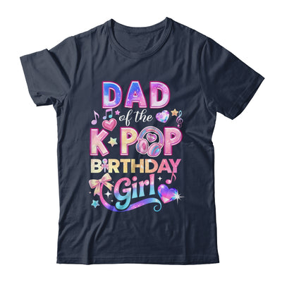 Dad Of The K-Pop Birthday Girls Korean Music Lovers Shirt & Hoodie | teecentury