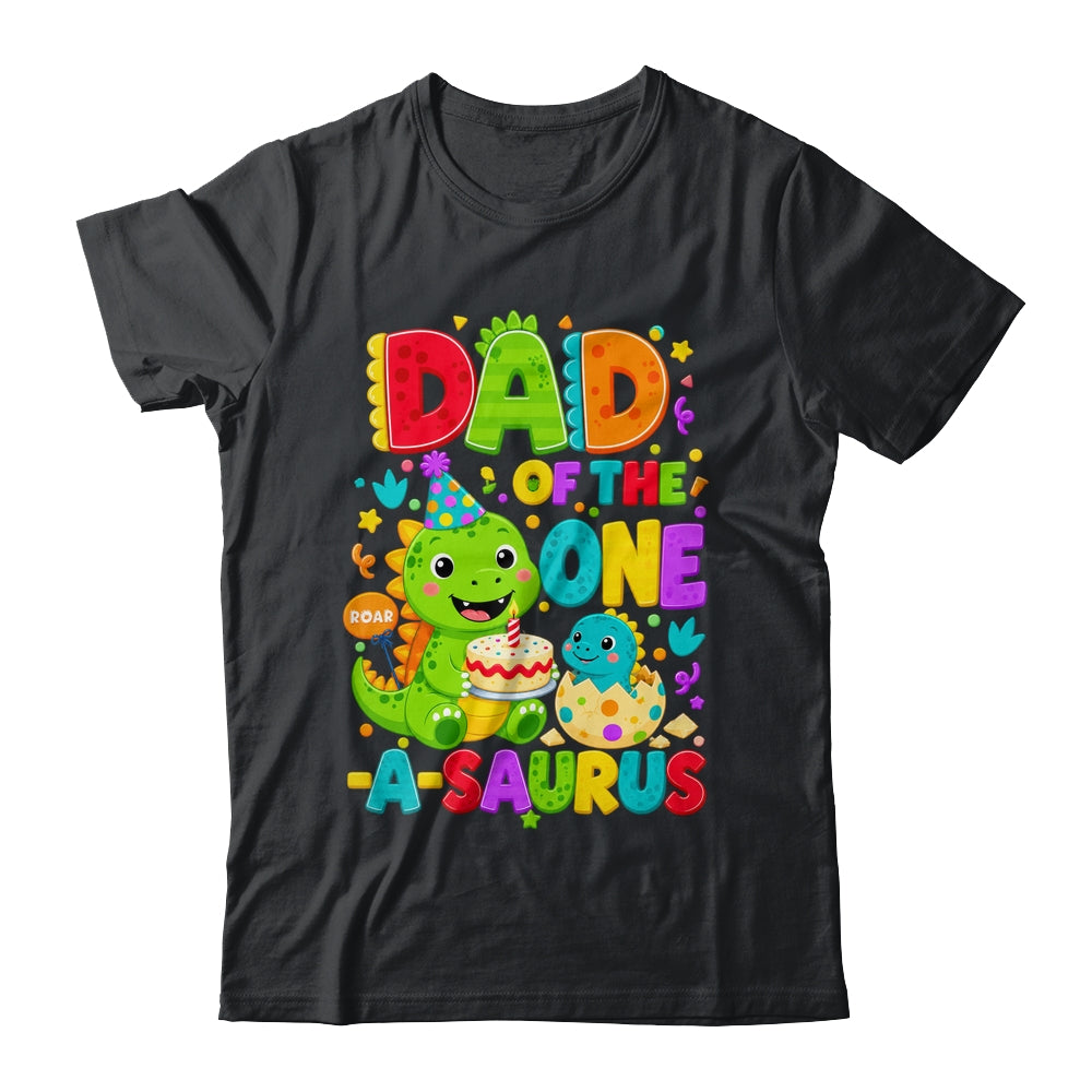 Dad Of The One-A-Saurus 1St Birthday Boy T-Rex Dinosaur Shirt & Hoodie | teecentury