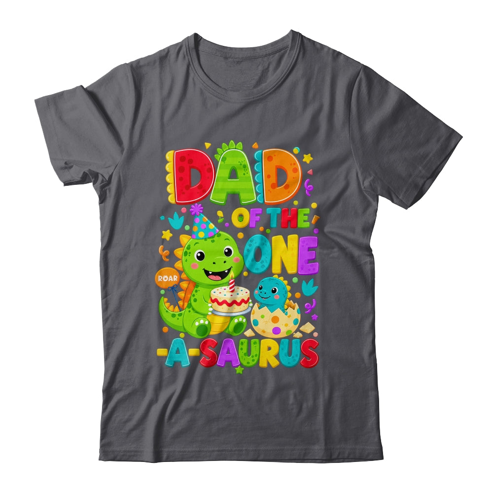Dad Of The One-A-Saurus 1St Birthday Boy T-Rex Dinosaur Shirt & Hoodie | teecentury