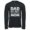 Dad Off Duty Go Ask Your Mom Funny Dad Mothers Day Vintage Shirt & Hoodie | teecentury