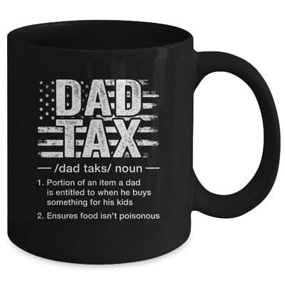 Dad Tax Funny Dad Tax Definition Father's Day Humor Mug | teecentury