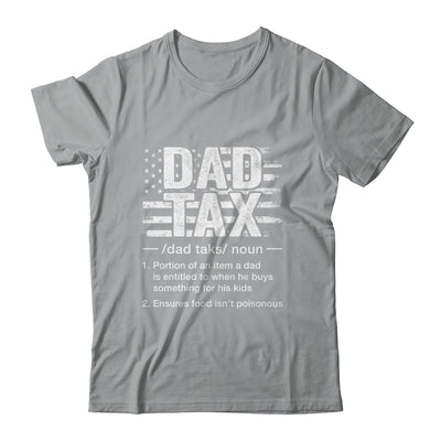 Dad Tax Funny Dad Tax Definition Father's Day Humor Shirt & Hoodie | teecentury