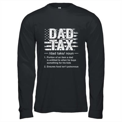 Dad Tax Funny Dad Tax Definition Father's Day Humor Shirt & Hoodie | teecentury
