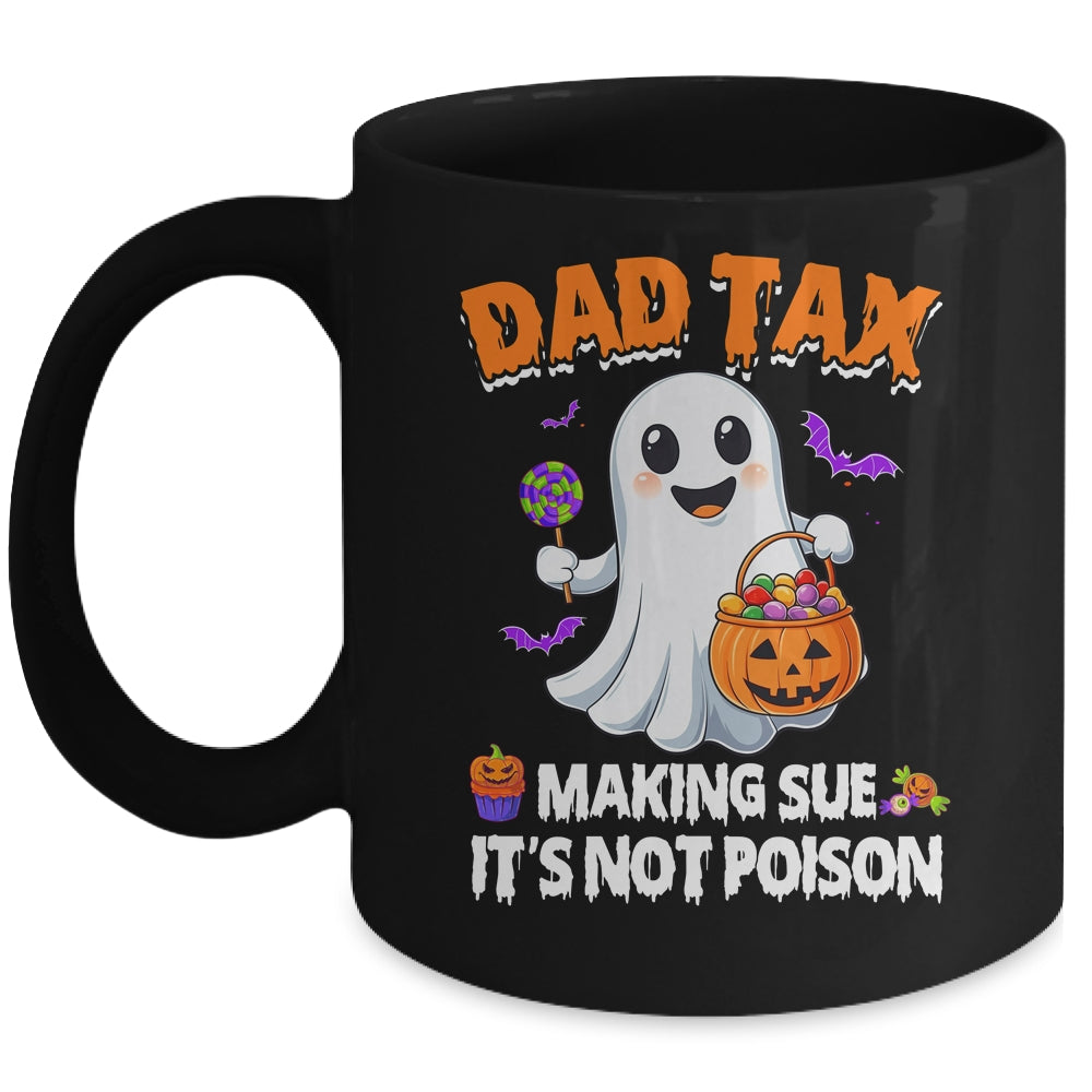 Dad Tax Halloween Trick Or Treat Candy Pumkin Ghost Funny Mug | teecentury