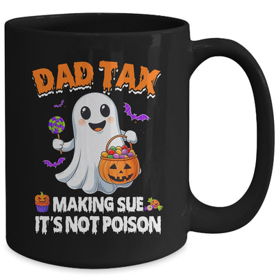 Dad Tax Halloween Trick Or Treat Candy Pumkin Ghost Funny Mug | teecentury