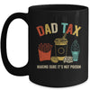 Dad Tax Making Sure It's Not Poison Fathers Day Dad Joke Mug | teecentury