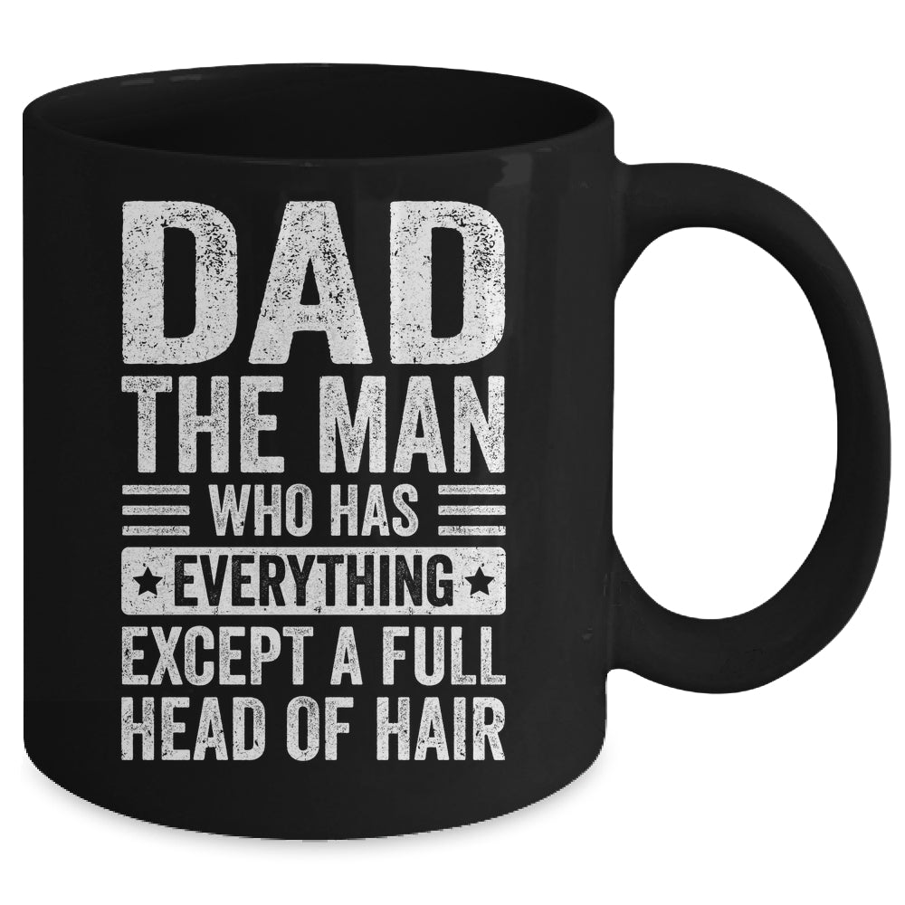 Dad The Man Who Has Everything Funny Fathers Day Men Mug | teecentury