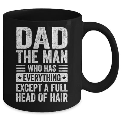 Dad The Man Who Has Everything Funny Fathers Day Men Mug | teecentury