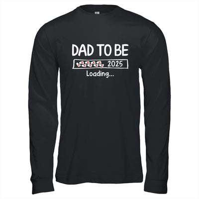 Dad To Be 2025 Loading Promoted To Dad Est 2025 Shirt & Hoodie | teecentury