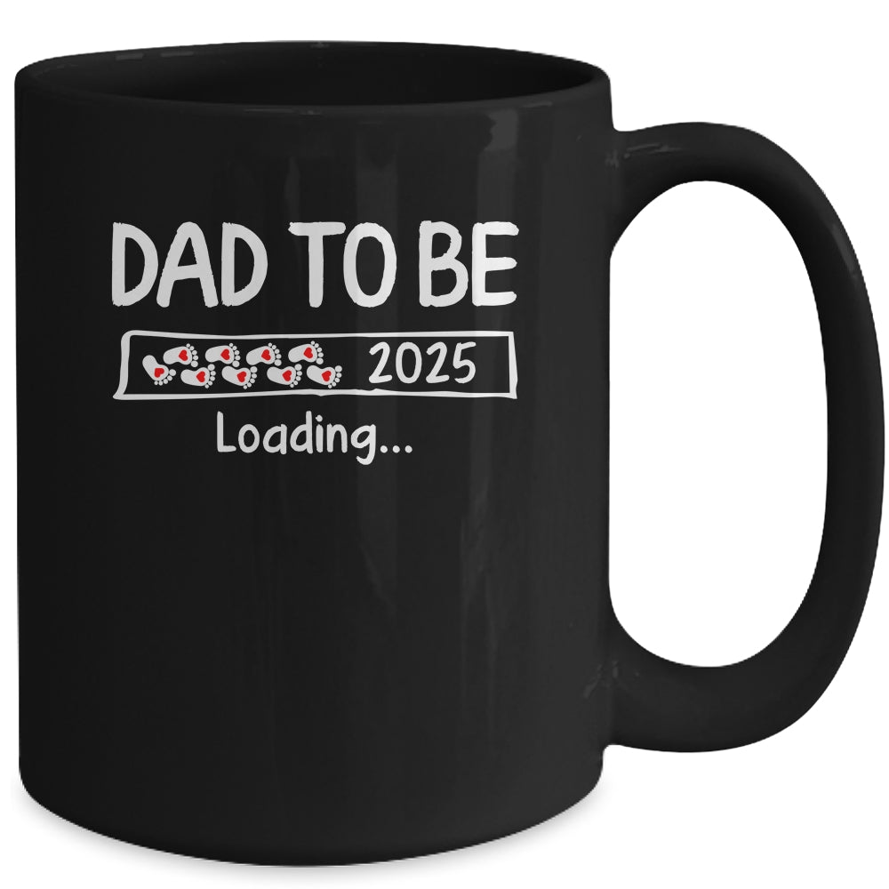 Dad To Be 2025 Loading Promoted To Dad Est 2025 Mug | teecentury