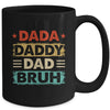 Dada Daddy Dad Bruh Fathers Day Funny Father Retro Mug | teecentury