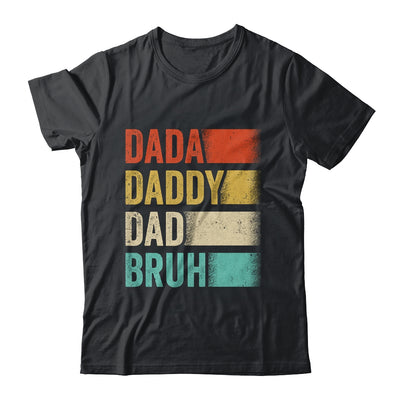 Dada Daddy Dad Bruh Funny Fathers Day Vintage Shirt & Hoodie | teecentury