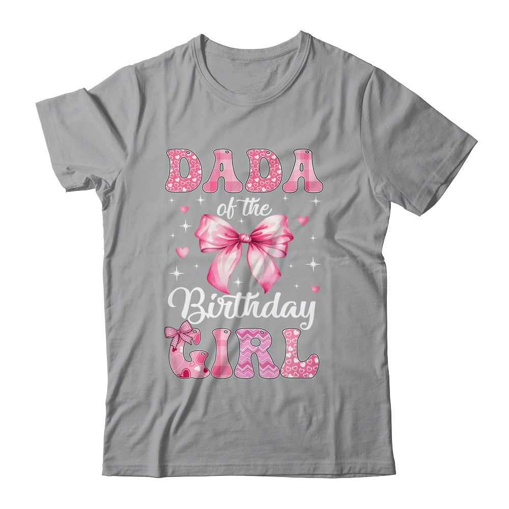 Dada Of Birthday Girl Coquette Bow Matching Family Shirt & Hoodie | teecentury