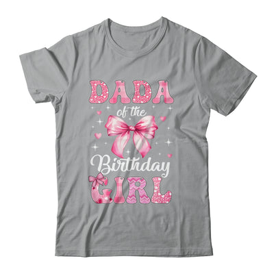 Dada Of Birthday Girl Coquette Bow Matching Family Shirt & Hoodie | teecentury