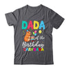 Dada Of The Birthday Capybara Girl Bday Party Family Shirt & Hoodie | teecentury