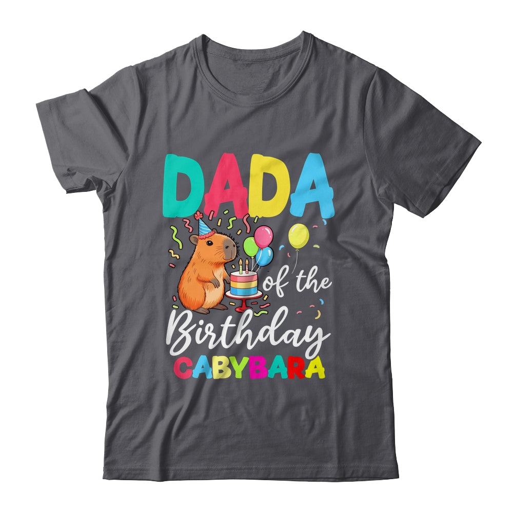 Dada Of The Birthday Capybara Girl Bday Party Family Shirt & Hoodie | teecentury