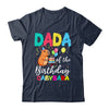Dada Of The Birthday Capybara Girl Bday Party Family Shirt & Hoodie | teecentury