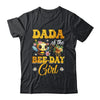 Dada Of The Birthday Girl Bee Family Birthday Party Shirt & Hoodie | teecentury