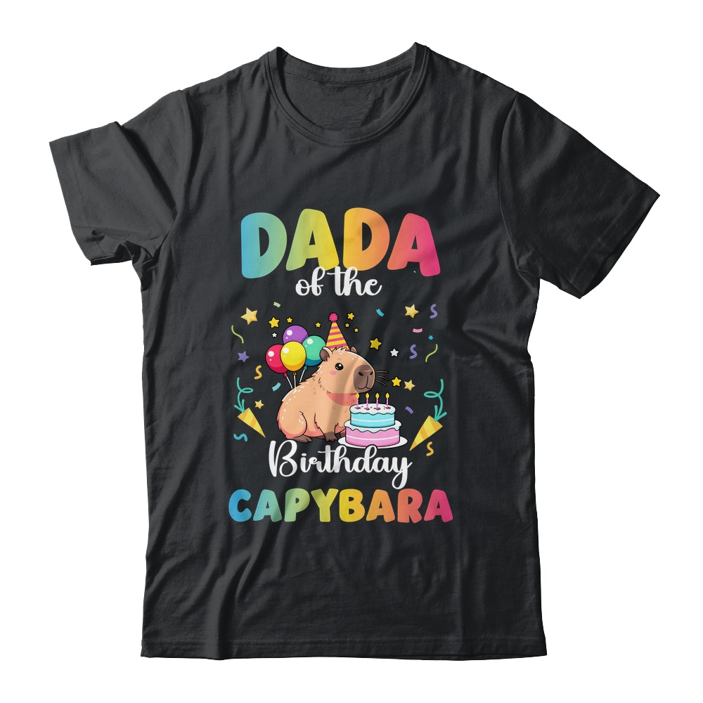 Dada Of The Birthday Girl Capybara Bday Party Family Shirt & Hoodie | teecentury