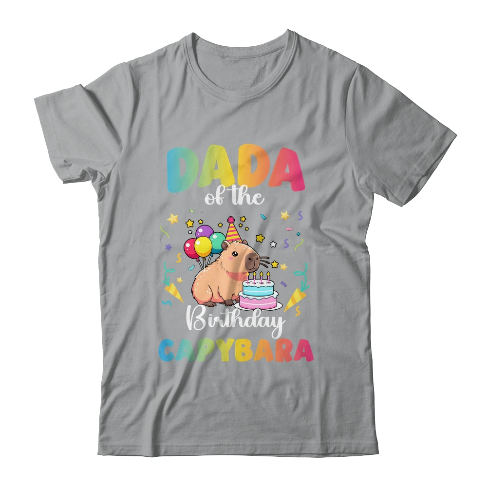 Dada Of The Birthday Girl Capybara Bday Party Family Shirt & Hoodie | teecentury