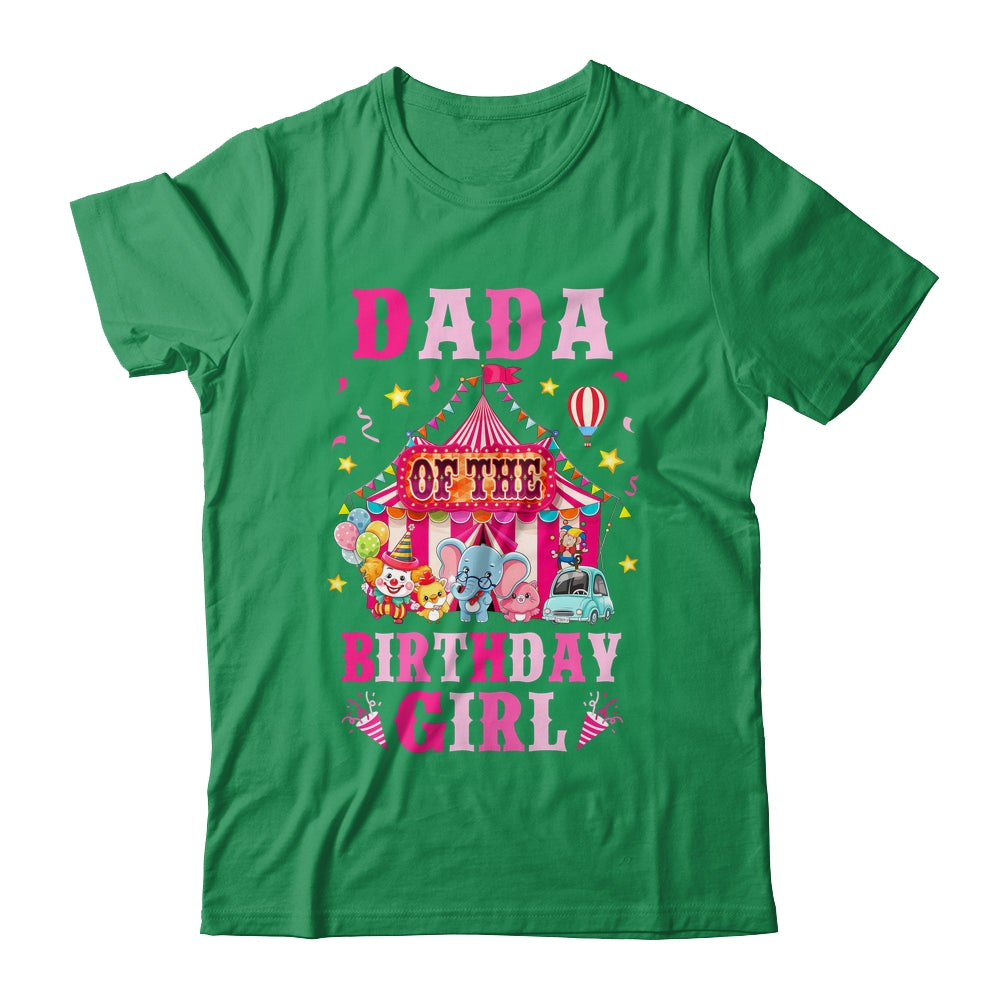 Dada Of The Birthday Girl Circus Carnival Family Party Shirt & Hoodie | teecentury