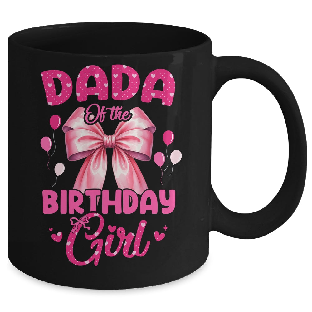 Dada Of The Birthday Girl Coquette Bow Matching Family Mug | teecentury