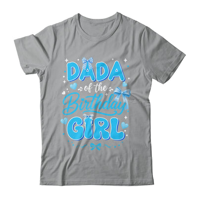 Dada Of The Birthday Girl Family Coquette Bow Blue Cute Shirt & Hoodie | teecentury