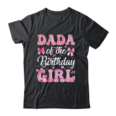 Dada Of The Birthday Girl Family Pink Coquette Bow Shirt & Hoodie | teecentury